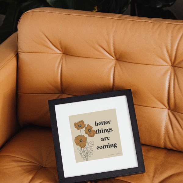 Better Things Are Coming - Tan